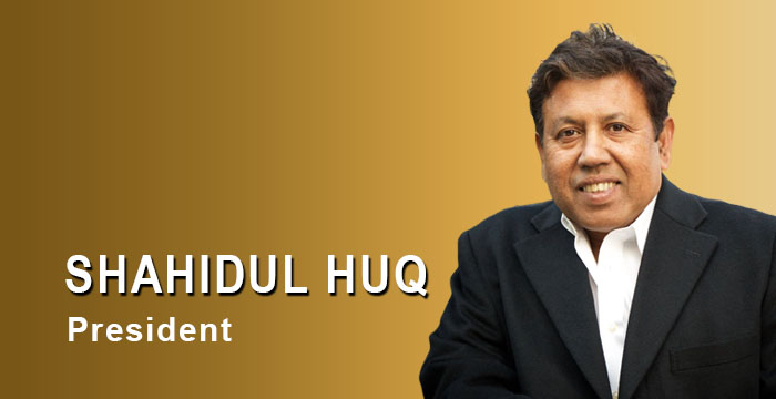 Shahidul Huq - President